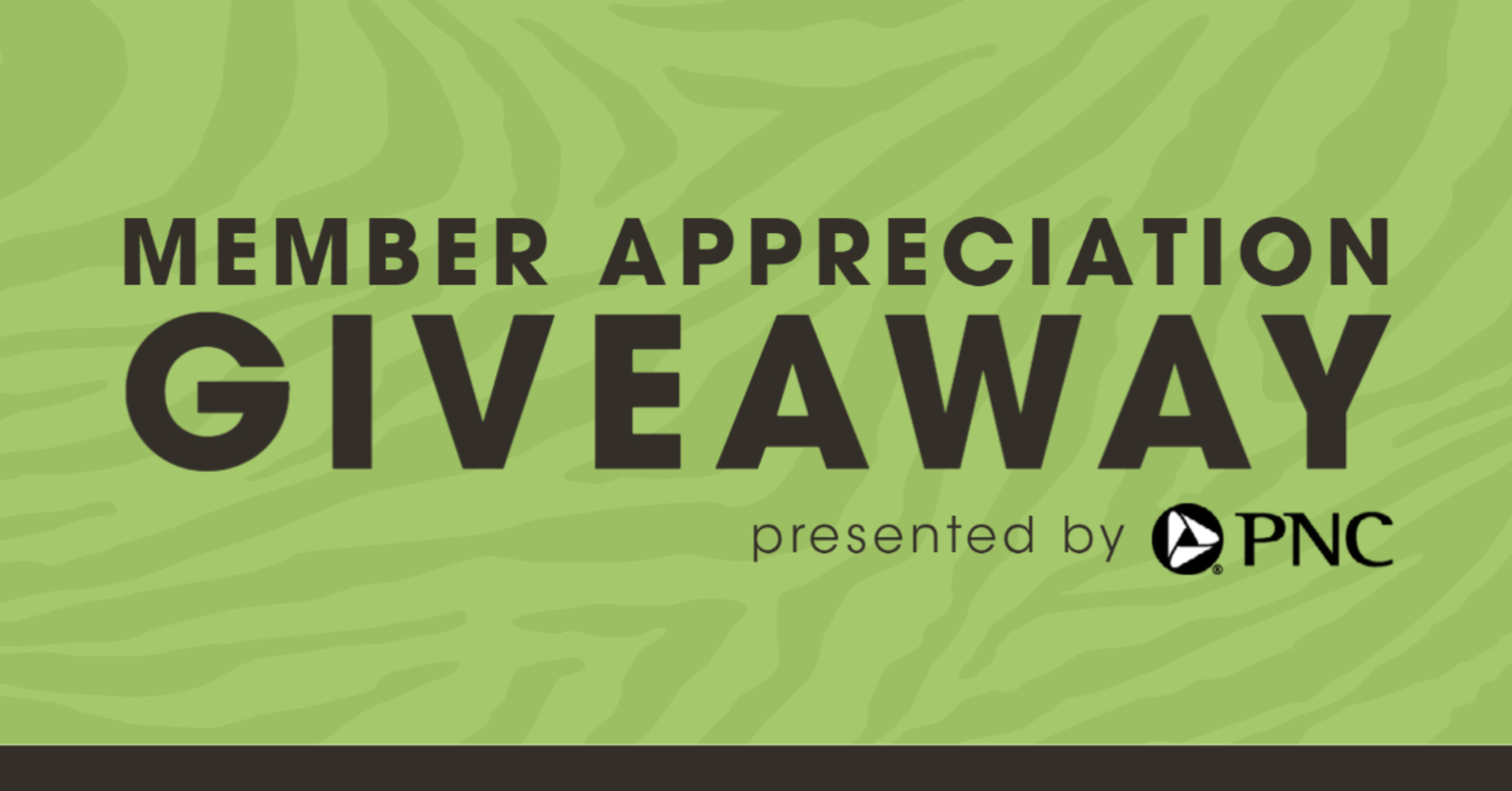 Member Giveaways presented by PNC Cleveland Zoological Society